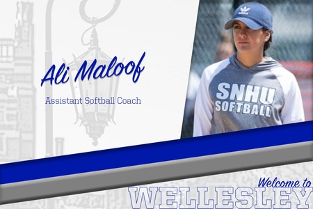 Maloof comes to Wellesley after a decorated career as a student-athlete and coach at Southern New Hampshire University.